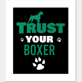 Trust your boxer Posters and Art